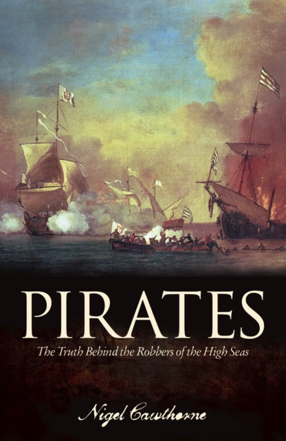Pirates : The truth behind the robbers of the High Seas-9781789508437
