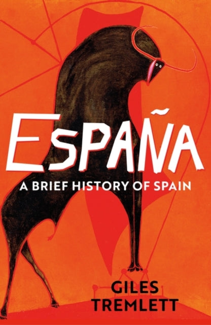 Espana: A Brief History of Spain-9781789544381