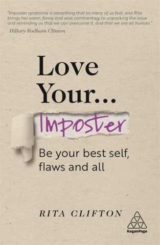 Love Your Imposter : Be Your Best Self, Flaws and All-9781789667004