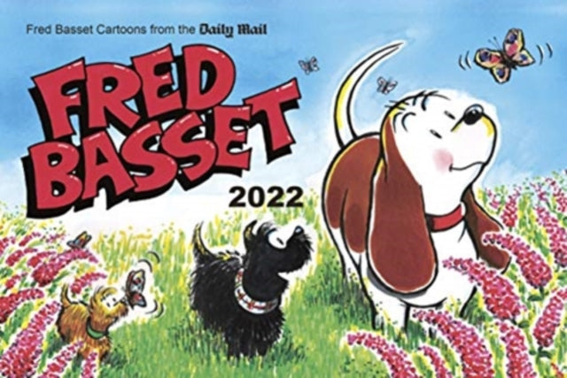 Fred Basset Yearbook 2022 : Witty Comic Strips from the Daily Mail-9781800070035