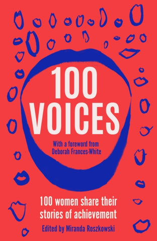 100 Voices : 100 women share their stories of achievement-9781800181021