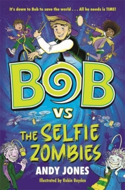 Bob vs the Selfie Zombies-9781800783485