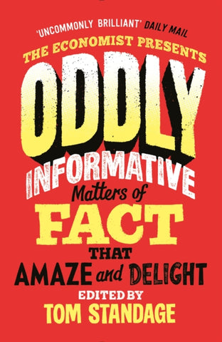 Oddly Informative : Matters of fact that amaze and delight-9781800812093