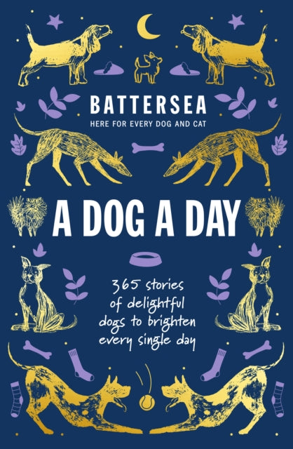 Battersea Dogs and Cats Home - A Dog a Day : 365 stories of delightful dogs to brighten every day-9781802797077