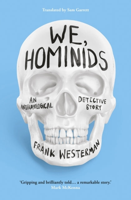 We, Hominids : An anthropological detective story-9781803281544