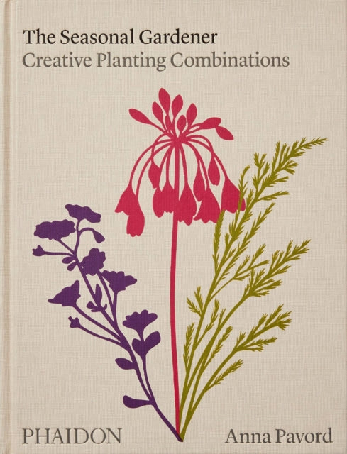 The Seasonal Gardener: Creative Planting Combinations-9781838663988
