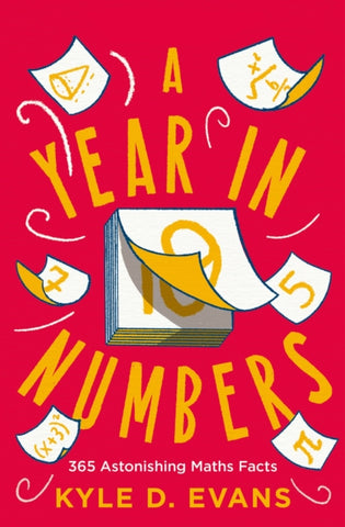 A Year in Numbers : 365 Astonishing Maths Facts-9781838958916