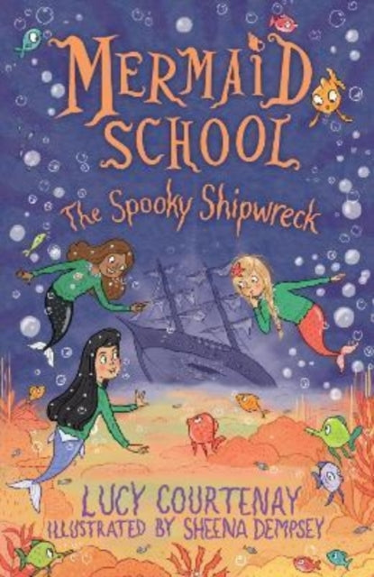 Mermaid School: The Spooky Shipwreck-9781839131950