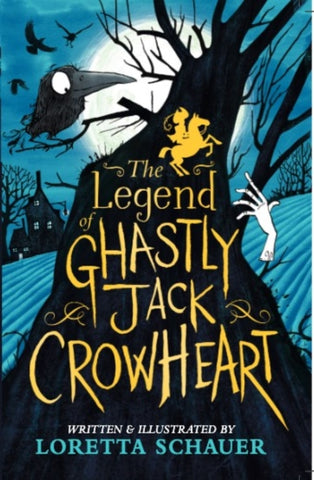 The Legend of Ghastly Jack Crowheart-9781839133091