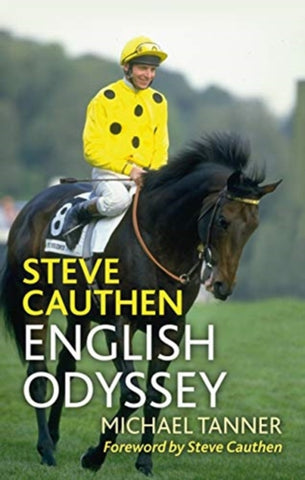 Steve Cauthen : English Odyssey-9781839500725