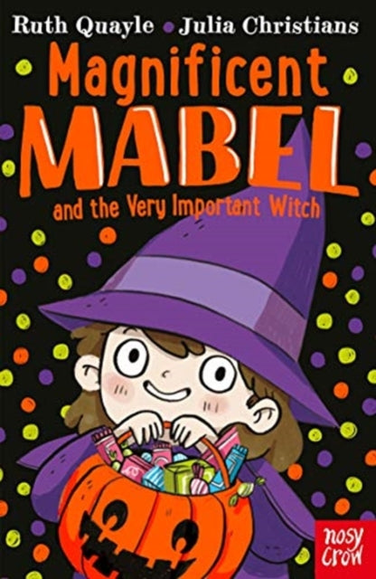 Magnificent Mabel and the Very Important Witch-9781839940149