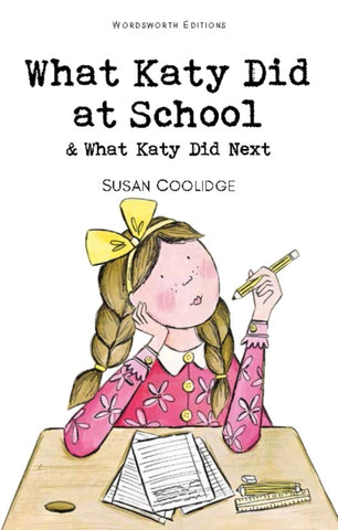 What Katy Did at School & What Katy Did Next-9781840224375