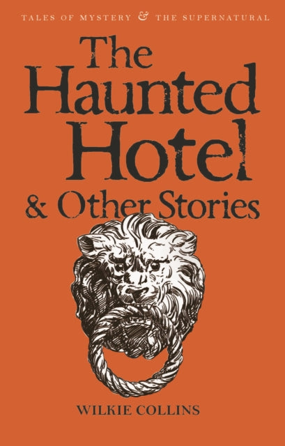 The Haunted Hotel & Other Stories-9781840225334