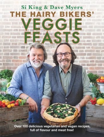The Hairy Bikers' Veggie Feasts : Over 100 delicious vegetarian and vegan recipes, full of flavour and meat free!-9781841884295