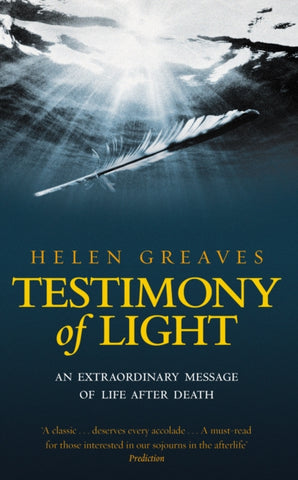 Testimony of Light : An Extraordinary Message of Life After Death-9781844131358