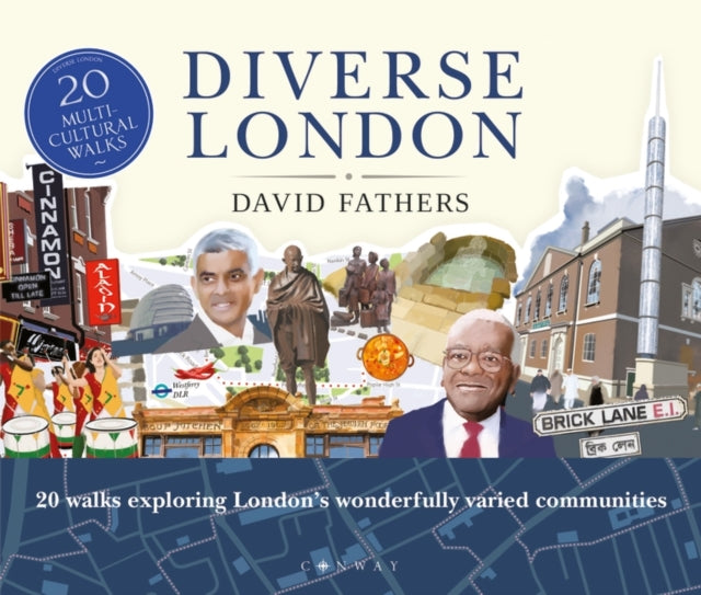 Diverse London : 20 Walks Exploring London's Wonderfully Varied Communities-9781844865567