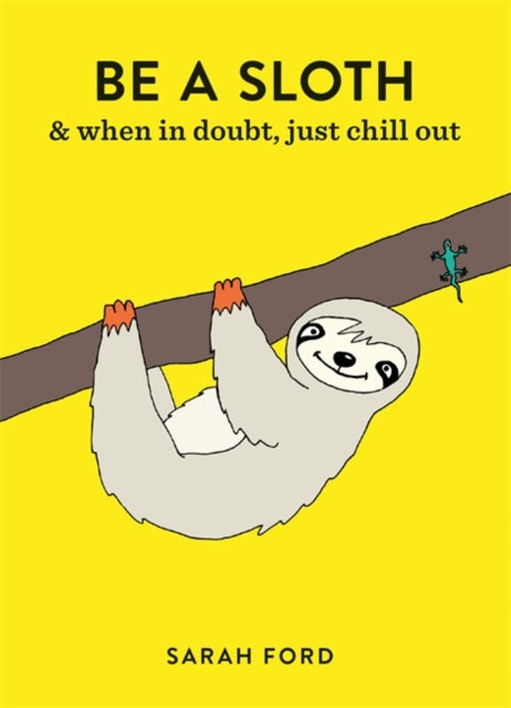 Be a Sloth-9781846015786