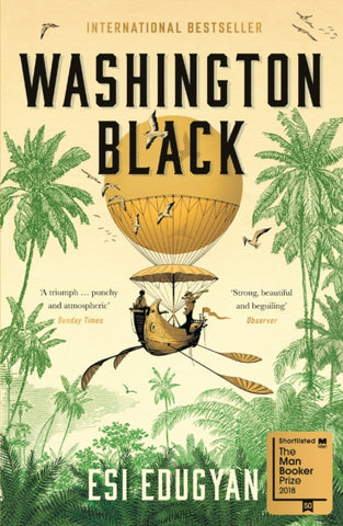 Washington Black : Shortlisted for the Man Booker Prize 2018-9781846689604