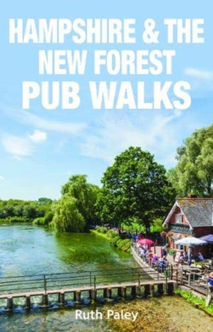 Hampshire & the New Forest Pub Walks-9781846743887