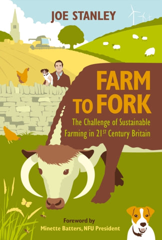 Farm to Fork : The Challenge of Sustainable Farming in 21st Century Britain-9781846893544