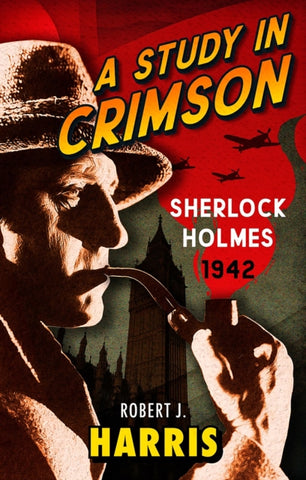 A Study in Crimson : Sherlock Holmes: 1942-9781846975271