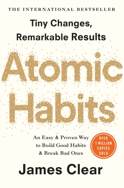 Atomic Habits : An Easy and Proven Way to Build Good Habits and Break Bad Ones-9781847941831