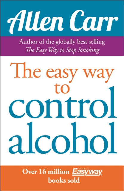 Allen Carr's Easyway to Control Alcohol-9781848374652