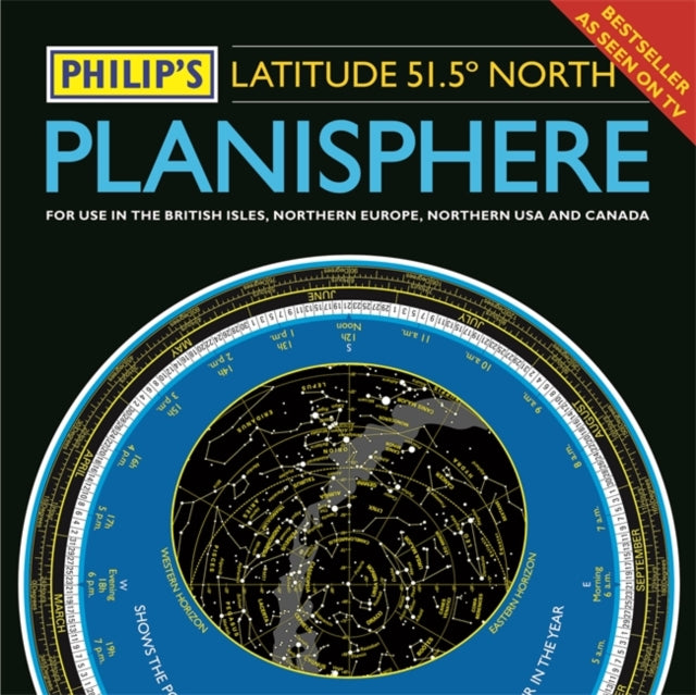 Philip's Planisphere (Latitude 51.5 North) : For use in Britain and Ireland, Northern Europe, Northern USA and Canada-9781849074858