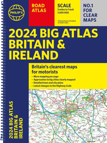 2024 Philip's Big Road Atlas Britain and Ireland : A3 Spiral binding-9781849076234