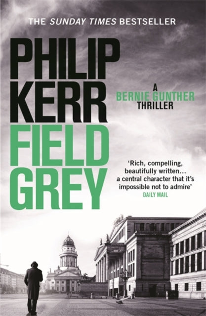 Field Grey : Bernie Gunther Thriller 7-9781849164146