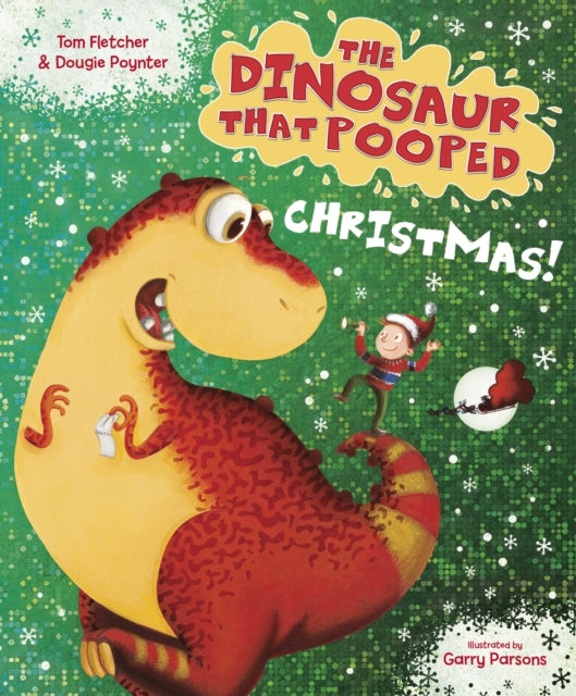 The Dinosaur That Pooped Christmas-9781849417792