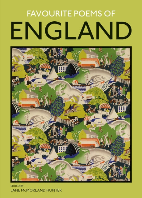 Favourite Poems of England: A Collection to Celebrate this Green and Pleasant Land-9781849944595