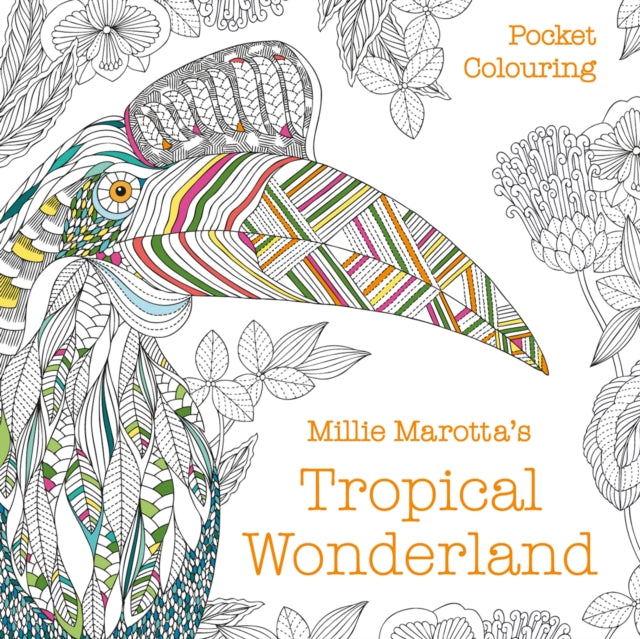 Millie Marotta's Tropical Wonderland Pocket Colouring-9781849945912