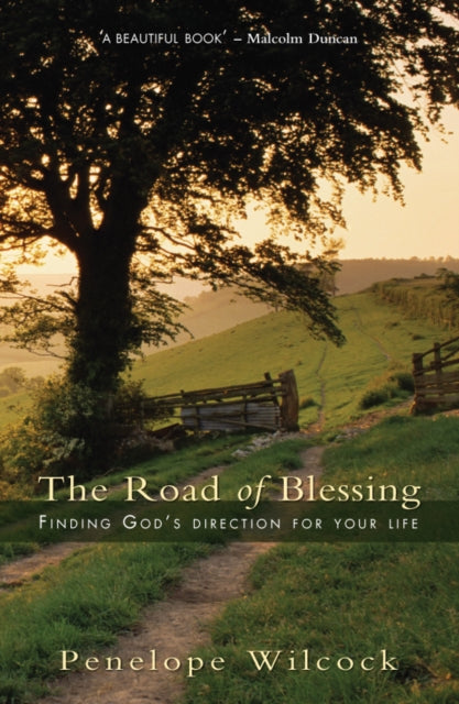 The Road of Blessing : Finding God's direction for your life-9781854249654