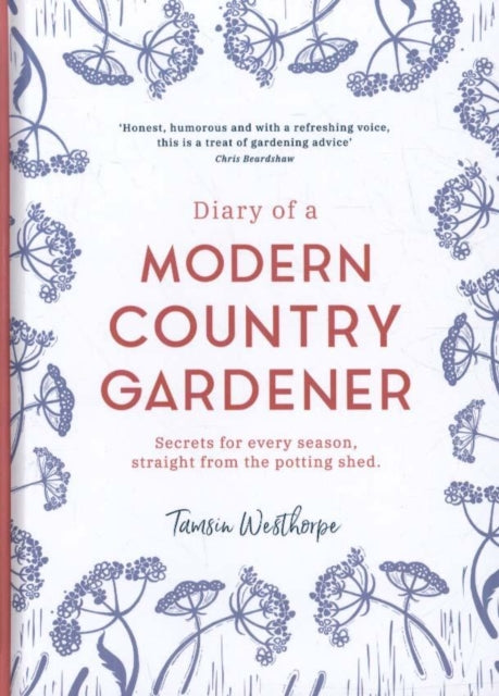 Diary of a Modern Country Gardener-9781903360422