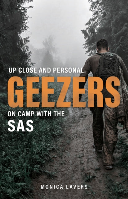 GEEZERS : Up Close and Personal: On Camp with the SAS-9781903360446