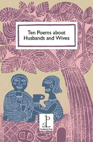 Ten Poems about Husbands and Wives-9781907598814