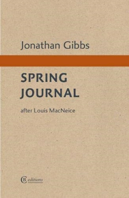 Spring Journal : after Louis MacNeice-9781909585379