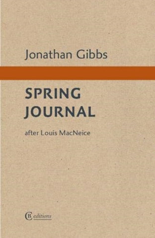 Spring Journal : after Louis MacNeice-9781909585379