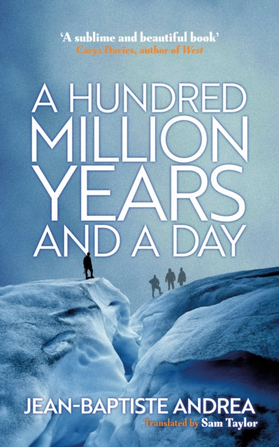Hundred Million Years and a Day-9781910477830