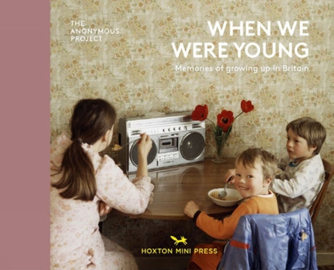 When We Were Young : Memories of Growing Up in Britain-9781910566879