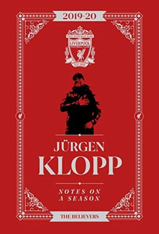 Jurgen Klopp: Notes On A Season : Liverpool FC-9781911613770