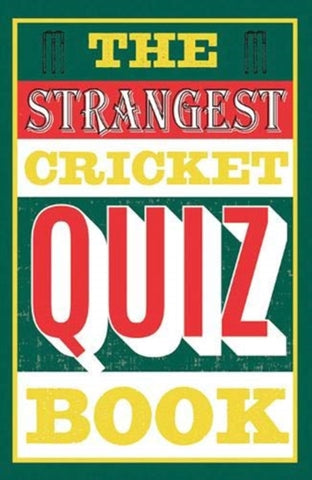 The Strangest Cricket Quiz Book-9781911622185