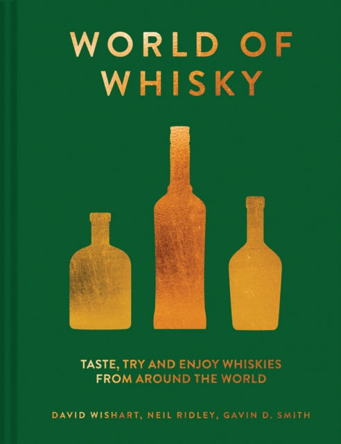 The World of Whisky : Taste, try and enjoy whiskies from around the world-9781911624639