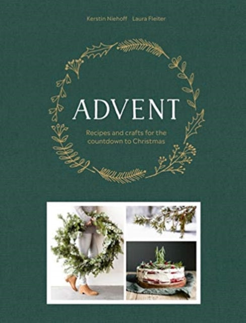 Advent : Recipes and crafts for the countdown to Christmas-9781911632696