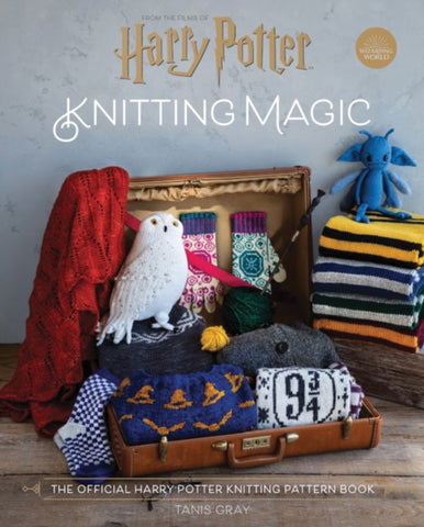 Harry Potter Knitting Magic : The official Harry Potter knitting pattern book-9781911641926