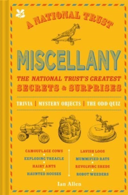 A National Trust Miscellany : The National Trust's Greatest Secrets & Surprises-9781911657439