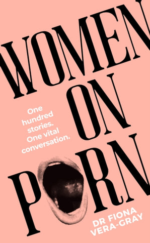 Women on Porn : One hundred stories. One vital conversation-9781911709435