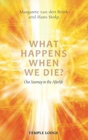 What Happens When We Die? : Our Journey in the Afterlife-9781912230075