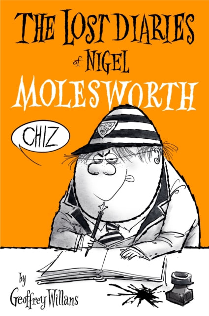 The Lost Diaries Of Nigel Molesworth-9781912740161